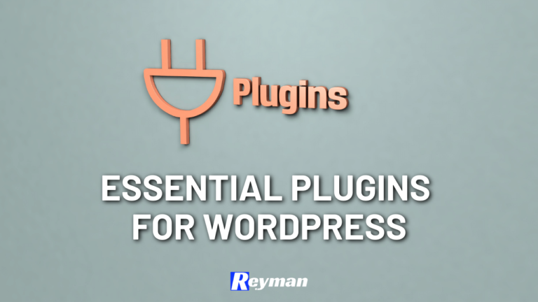 10 Essential Plugins for Your WordPress Website